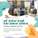 Dịch Vụ Vệ Sinh Nhà Tại Định Công Giá Rẻ