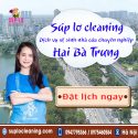 Vệ Sinh Nhà Tại Hai Bà Trưng Uy Tín, Chất Lượng