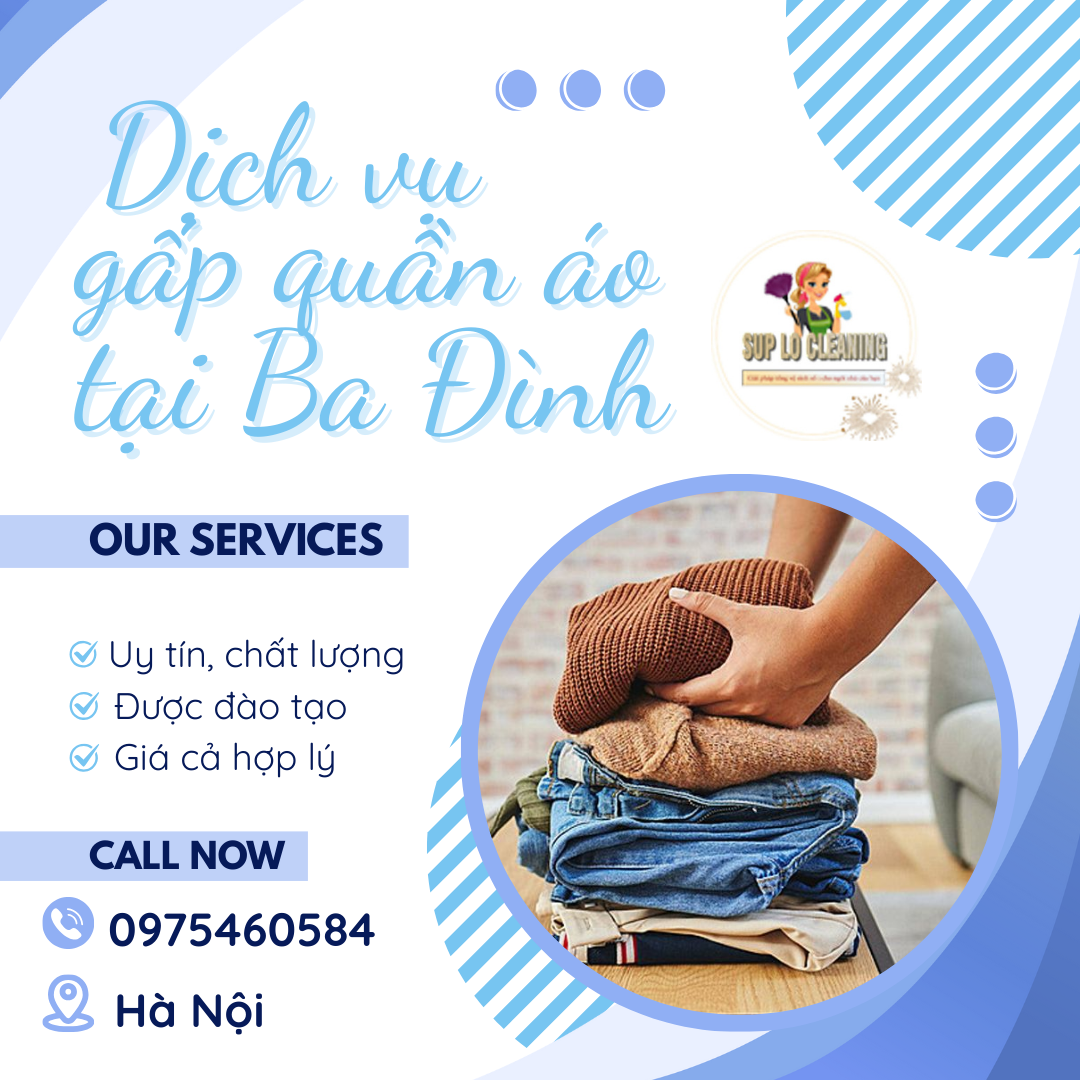 Dịch Vụ Gấp Quần áo Tại Ba Đình – Chuyên Nghiệp ✅ Giá Hợp Lý