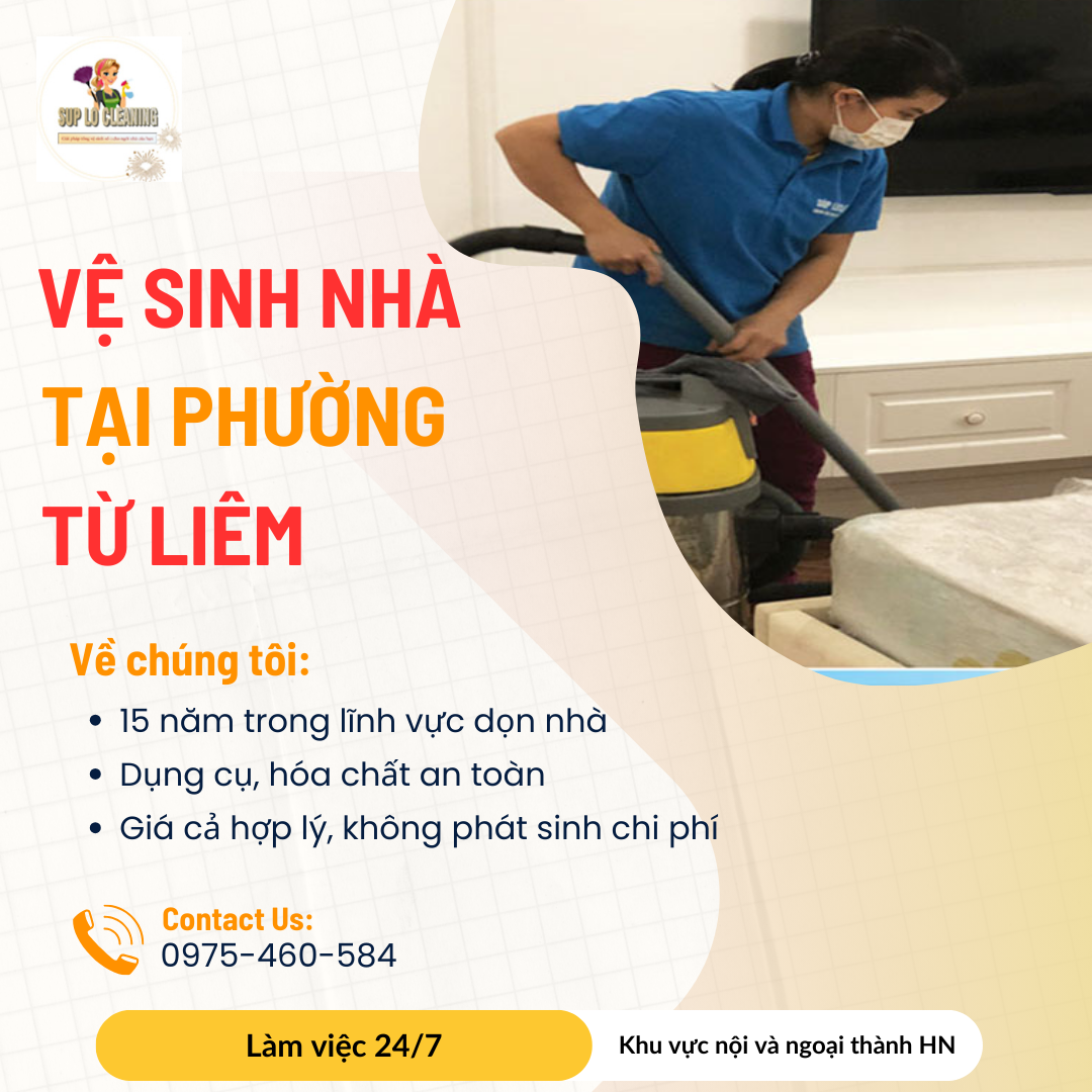 Vệ Sinh Nhà Tại Phường Từ Liêm Sạch Nhanh – Giá Tốt ✅
