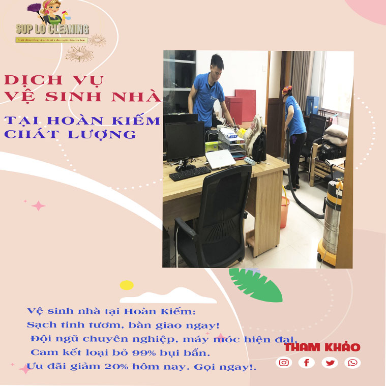 Dịch Vụ Vệ Sinh Nhà Tại Hoàn Kiếm Uy Tín💥Chuyên Nghiệp – Súp Lơ Cleaning