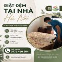 🛏️ Dịch Vụ Giặt Đệm Tại Nhà Hà Nội Chuyên Nghiệp, Sạch Sâu 99%