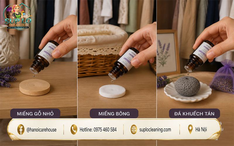 Nhỏ tinh dầu lên miếng gỗ, bông hoặc đá khuếch tán để tạo hương thơm.